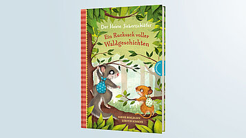 Kinderbuch ab 4, Der kleine Siebenschläfer, Ein Rucksack voller Waldgeschichten